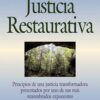 El Pequeno Libro De La Justicia Restaurativa