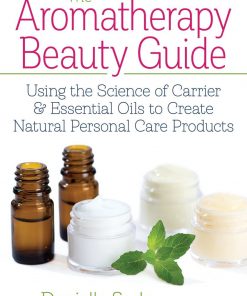 The Aromatherapy Beauty Guide