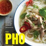 The Pho Cookbook